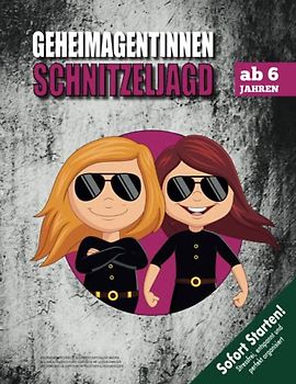 Geheimagentinnen Schnitzeljagd Kindergeburtstag für Mädchen ab 6 Jahren: Kreativ geplante Schatzsuche mit lustigen Hinweisen und spannender ... & Fingerabdrücken (Bravo Schatzsuche)