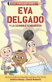 Eva Delgado Y La Sombra Tenebrosa / Lila Greer and the Shrieking Shadow