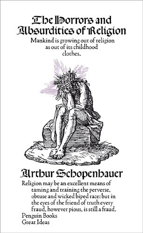 The Horrors and Absurdities of Religion (Penguin Great Ideas) - Schopenhauer, Arthur