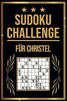 SUDOKU Challenge für Christel: Sudoku Buch I 300 Rätsel inkl. Anleitungen & Lösungen I Leicht bis Schwer I A5 I Tolles Geschenk für Christel