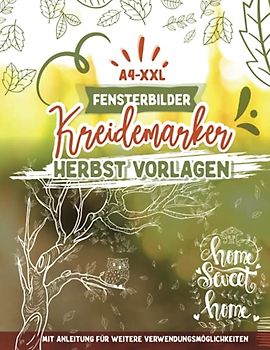 Fensterbilder Kreidemarker Vorlagen Herbst: Halloween, Eulen, Pilze, Wald etc. / wiederverwendbare, abwechslungsreiche Kreidestift Vorlagen im XXL-A4 ... bemalen mit dem abwischbaren Kreidestift!