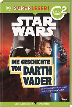 SUPERLESER! Star Wars™ Die Geschichte von Darth Vader