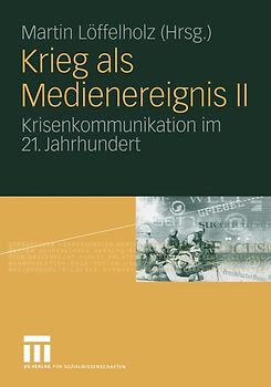 Krieg als Medienereignis II