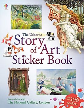 Story of Art Sticker Book: In association with The National Gallery, London. Wiht over 100 stickers