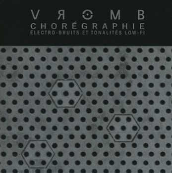 Vromb - Choregraphie