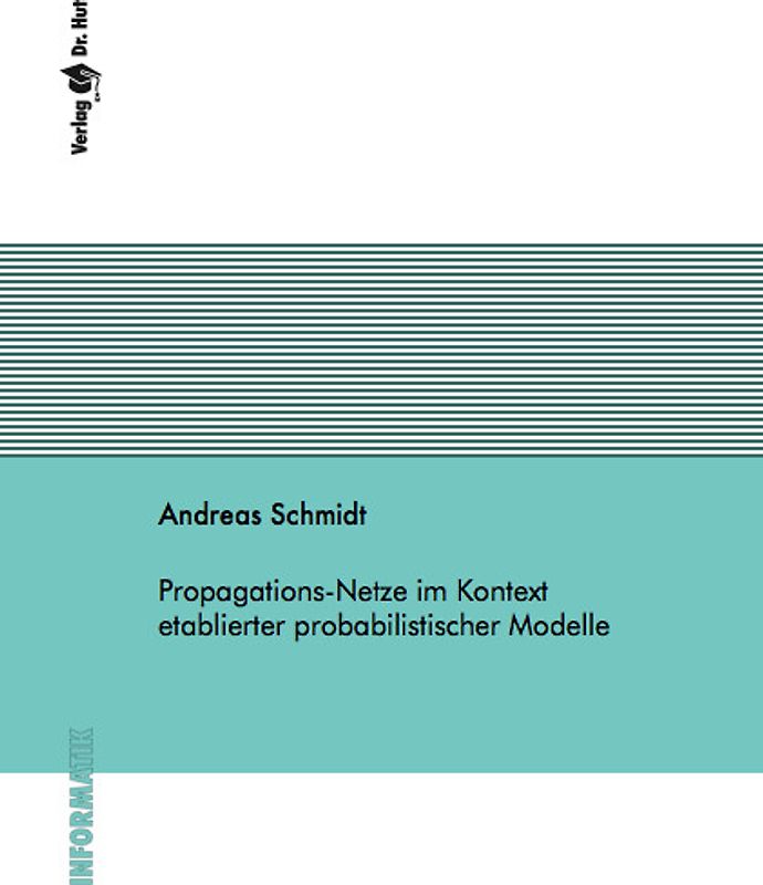 Propagations-Netze im Kontext etablierter probabilistischer Modelle