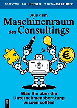 Aus dem Maschinenraum des Consultings
