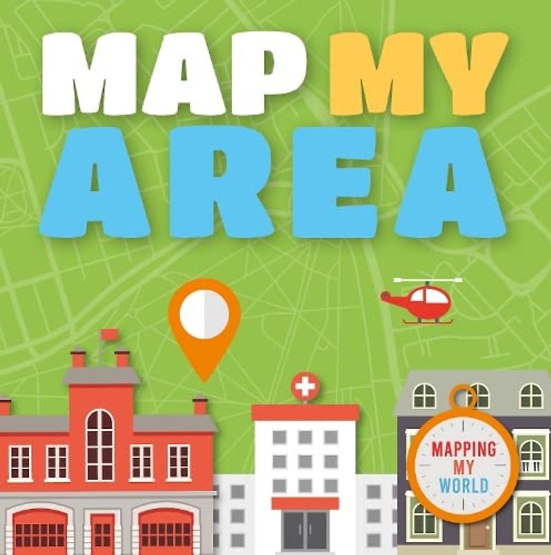 Map My Area (Mapping My World)
