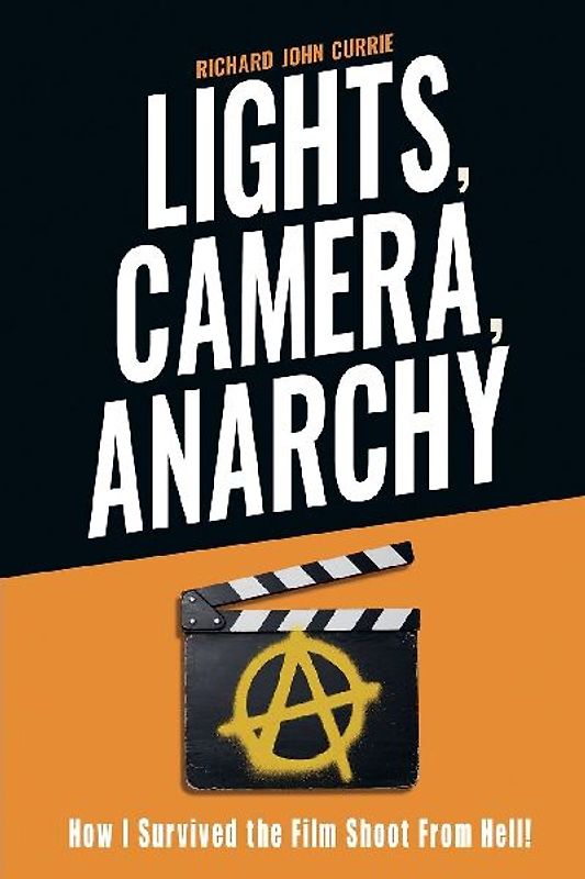 Lights, Camera, Anarchy