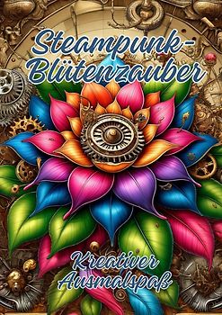 Steampunk-Blütenzauber