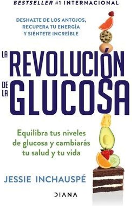La Revolución de la Glucosa / Glucose Revolution(spanish Edition)