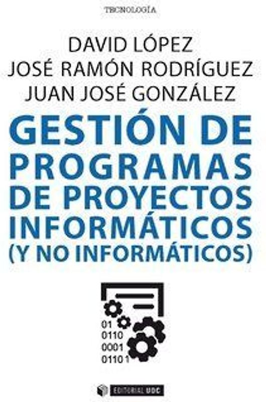 Gestión de programas de proyectos informáticos y no informáticos