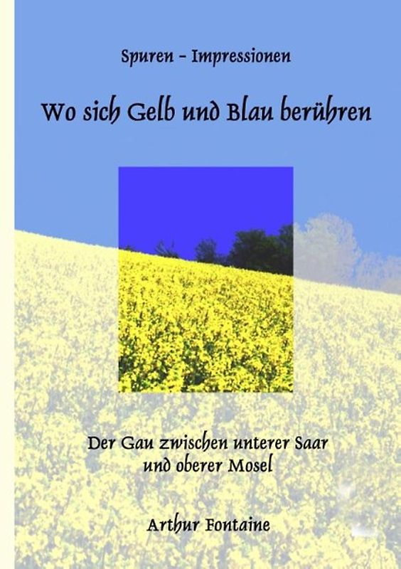 Wo sich Gelb und Blau berühren