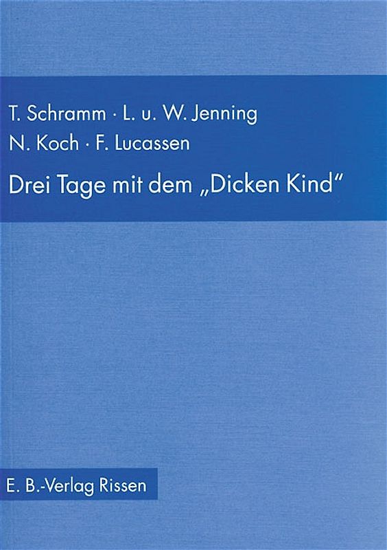 Drei Tage mit dem "Dicken Kind"