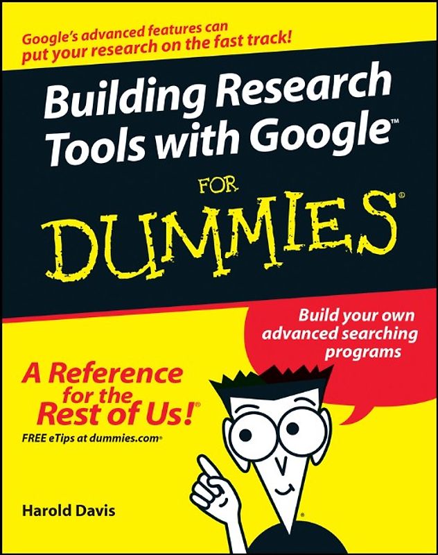Building Research Tools with Google For Dummies
