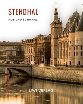 Stendhal: Rot und Schwarz. Vollständige Neuausgabe
