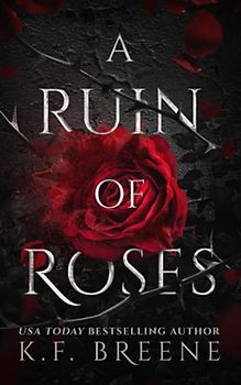 A Ruin of Roses (Deliciously Dark Fairytales, Band 1)