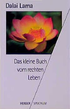 Das kleine Buch vom rechten Leben