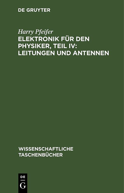 Elektronik für den Physiker, Teil IV: Leitungen und Antennen