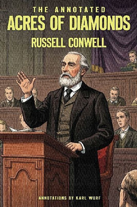 The Annotated Acres of Diamonds