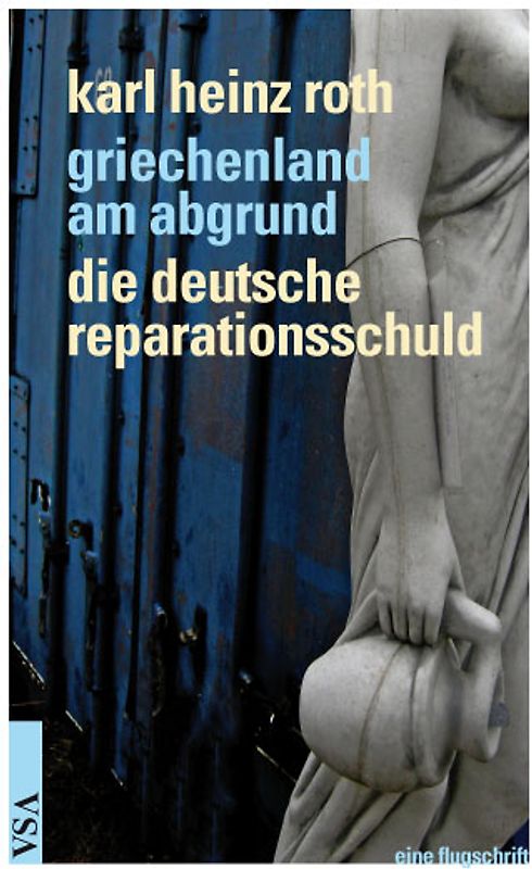 Griechenland am Abgrund – Die deutsche Reparationsschuld