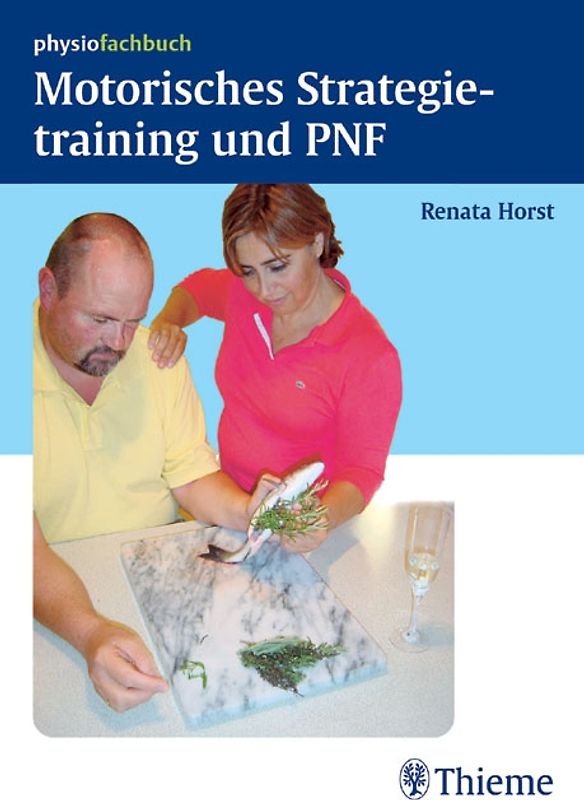 Motorisches Strategietraining und PNF