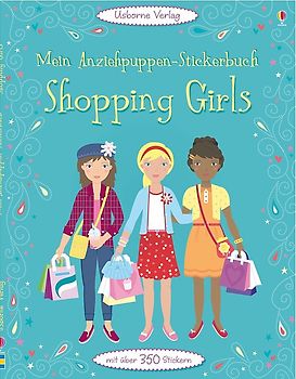 Mein Anziehpuppen-Stickerbuch: Shopping Girls