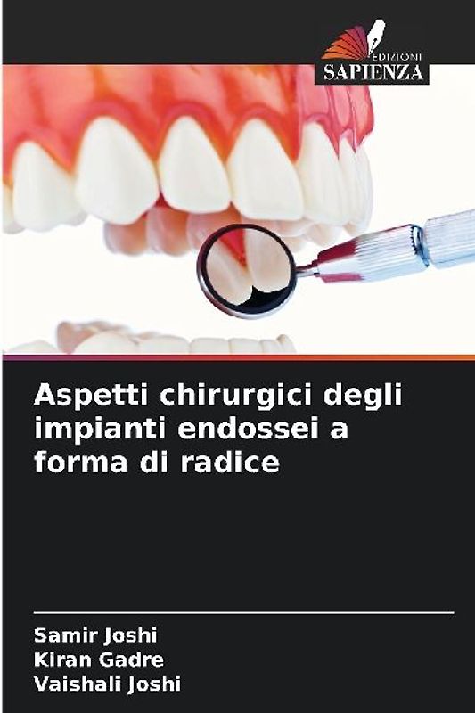 Aspetti chirurgici degli impianti endossei a forma di radice