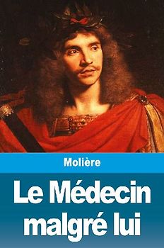 Le Médecin malgré lui