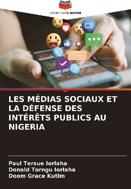 LES MÉDIAS SOCIAUX ET LA DÉFENSE DES INTÉRÊTS PUBLICS AU NIGERIA
