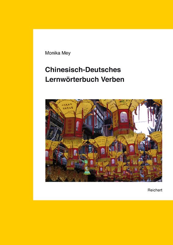 Chinesisch-Deutsches Lernwörterbuch Verben