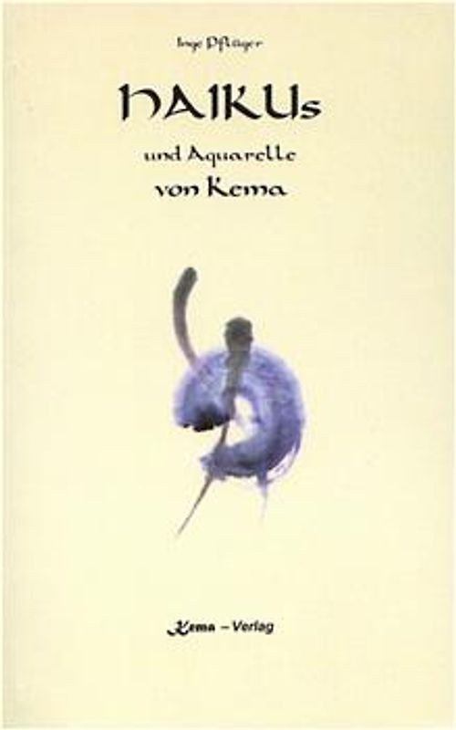 Haiku´s und Aquarelle von Kema