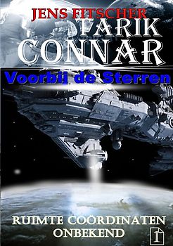 TARIK CONNAR Voorbij de Sterren / Ruimte coördinaten onbekend (TARIK CONNAR Voorbij de Sterren 1)