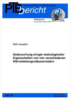 Untersuchung einiger metrologischer Eigenschaften von vier verschiedenen Wärmeleitungsvakuummetern