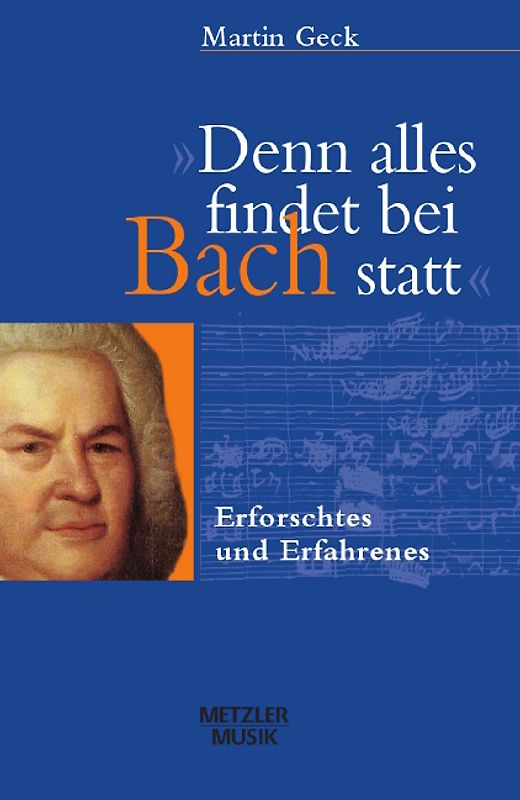 "Denn alles findet bei Bach statt"