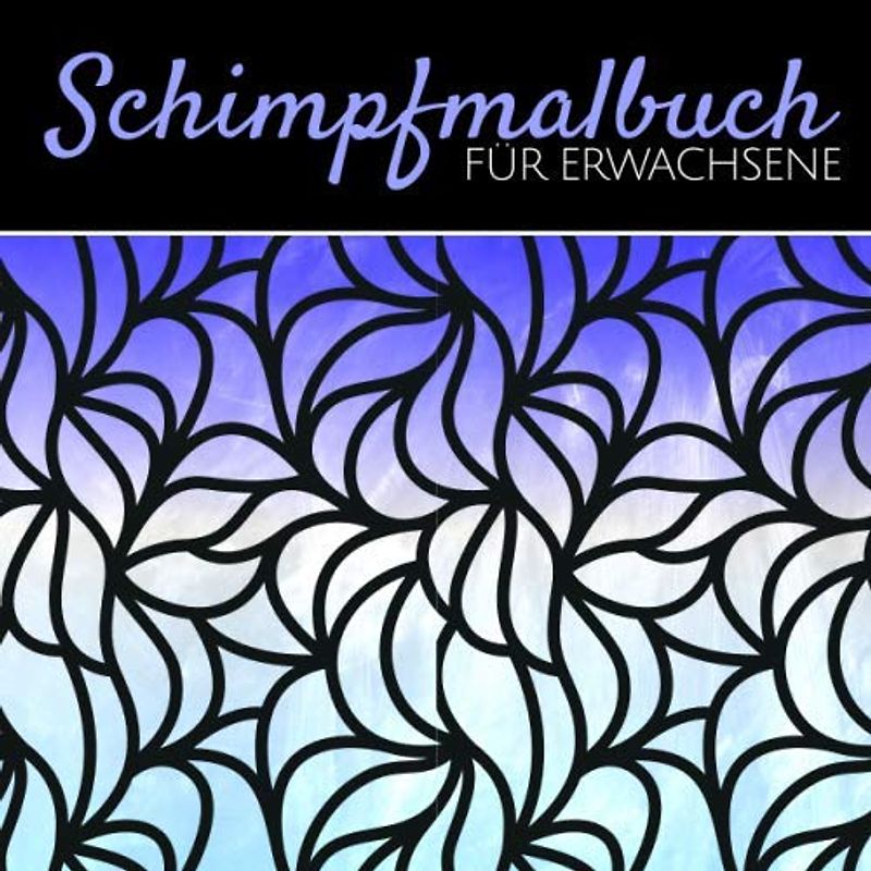 Schimpfmalbuch für Erwachsene: Mandala Malbuch mit Schimpfwörtern, Anti-Stress Fluch-Malbuch zum Entspannen, Schimpfmalbuch für Erwachsene zur Stressbewältigung und als lustiges Geschenk