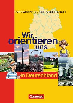 Wir orientieren uns - Topographische Arbeitshefte - Ausgabe 2002