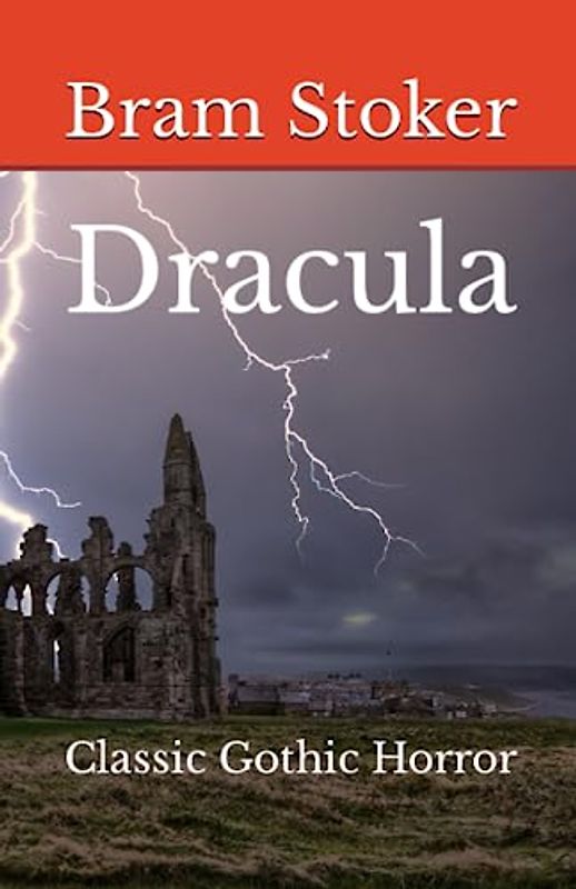 Dracula: Classic Gothic Horror