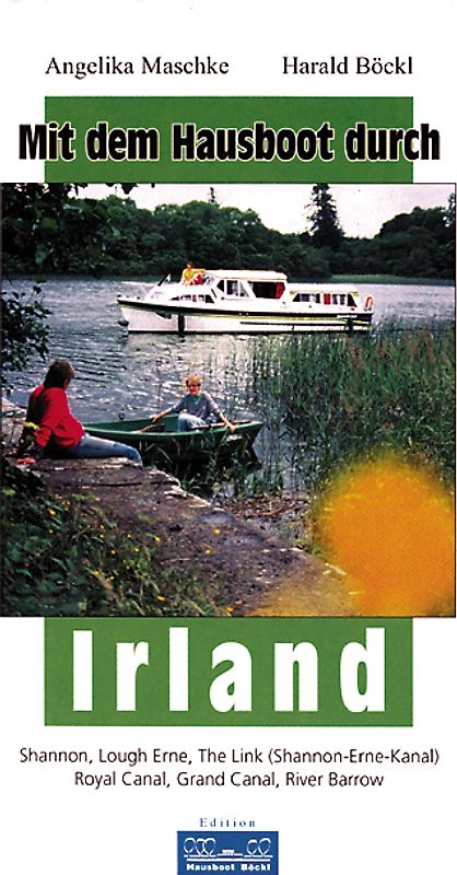 Mit dem Hausboot durch... / Mit dem Hausboot durch Irland