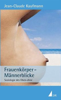 Frauenkörper – Männerblicke