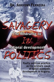 Savagery in Politics