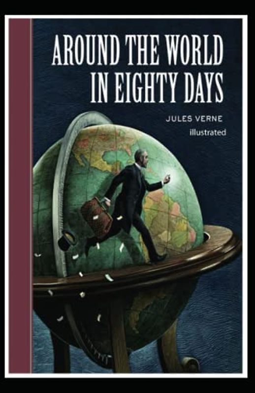 Around the World in Eighty Days Illustrated