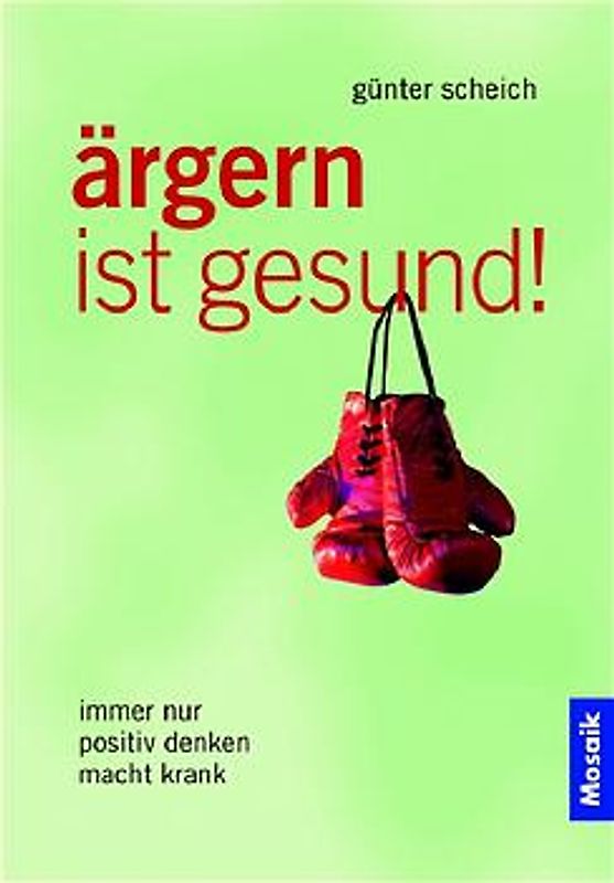 Ärgern ist gesund!
