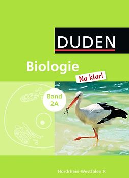 Biologie Na klar! - Realschule Nordrhein-Westfalen / Band 2 - Teil A: 7./8. Schuljahr - Schülerbuch