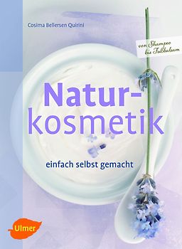 Naturkosmetik einfach selbst gemacht