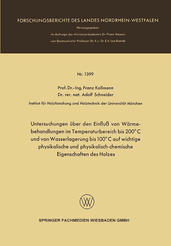 Untersuchungen über den Einfluß von Wärmebehandlungen im Temperaturbereich bis 200°C und von Wasserlagerung bis 100°C auf wichtige physikalische und physikalisch-chemische Eigenschaften des Holzes