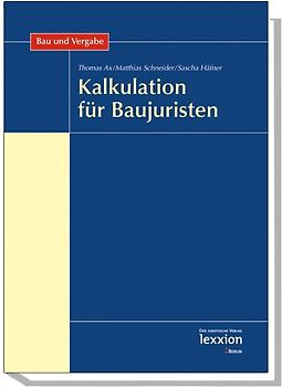 Kalkulation für Baujuristen