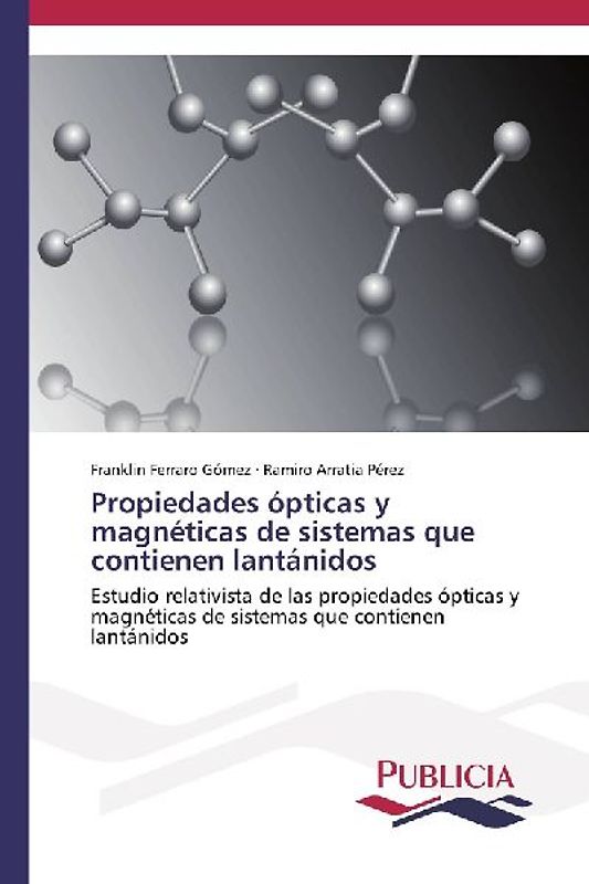 Propiedades ópticas y magnéticas de sistemas que contienen lantánidos