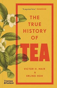 The True History of Tea