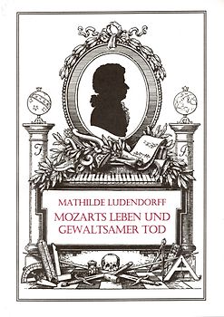 Mozarts Leben und gewaltsamer Tod